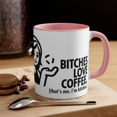 Bitches Love Coffee.