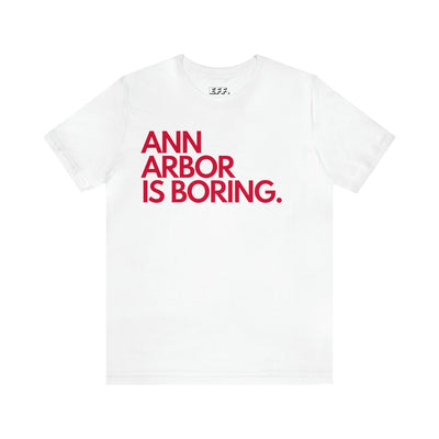 Ann Arbor is Boring.