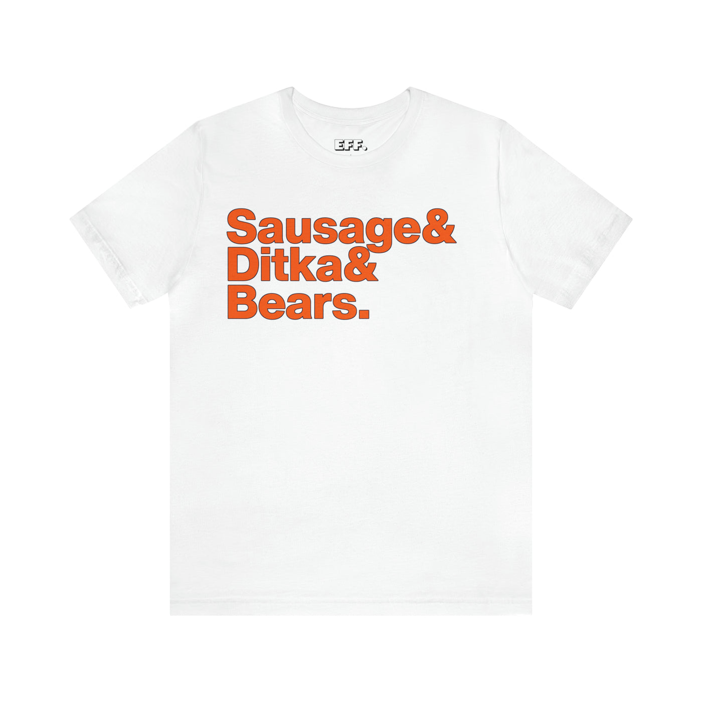 Sausage & Ditka & Bears.