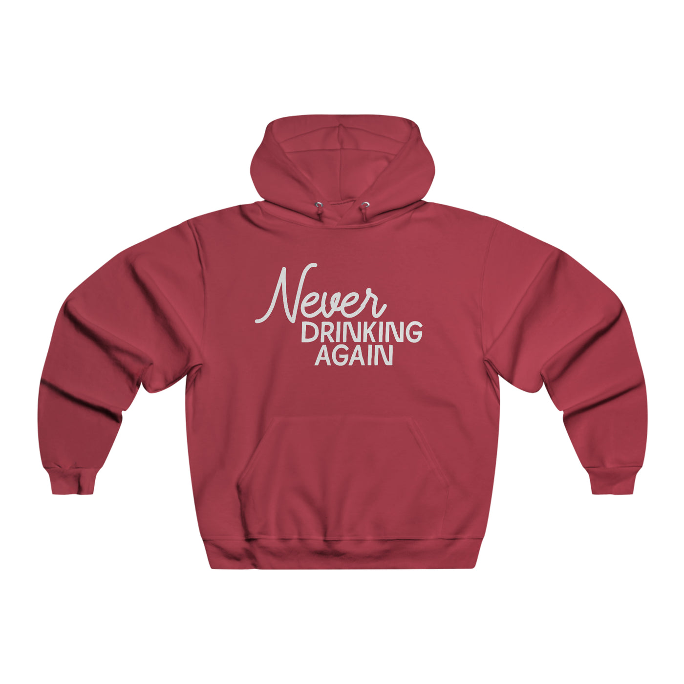 Never Drinking Again