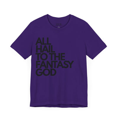 All Hail To The Fantasy God
