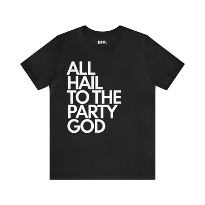 All Hail to the Party God
