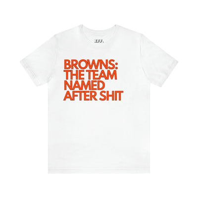 Browns: The Team Named After Shit