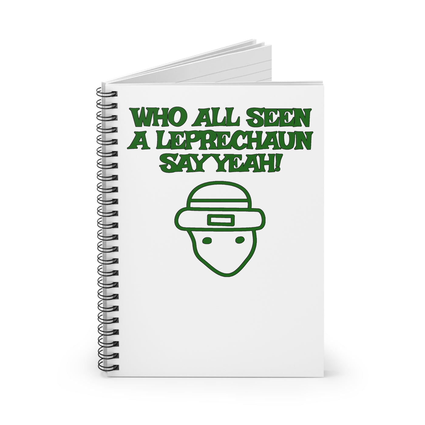 Who All Seen A Leprechaun Say Yeah!