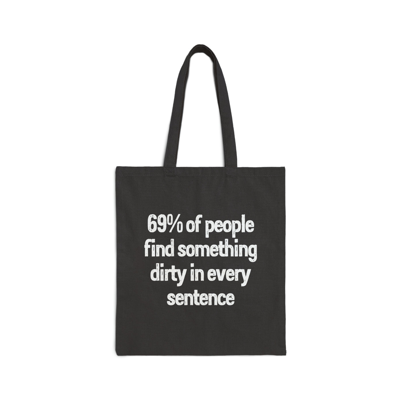69% Of People Find Something Dirty In Every Sentence