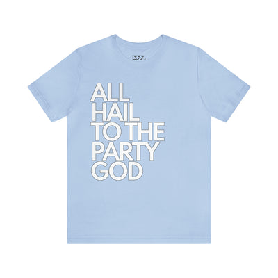 All Hail to the Party God