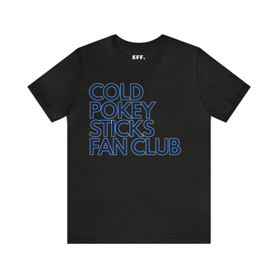 Cold Pokey Sticks Fan Club