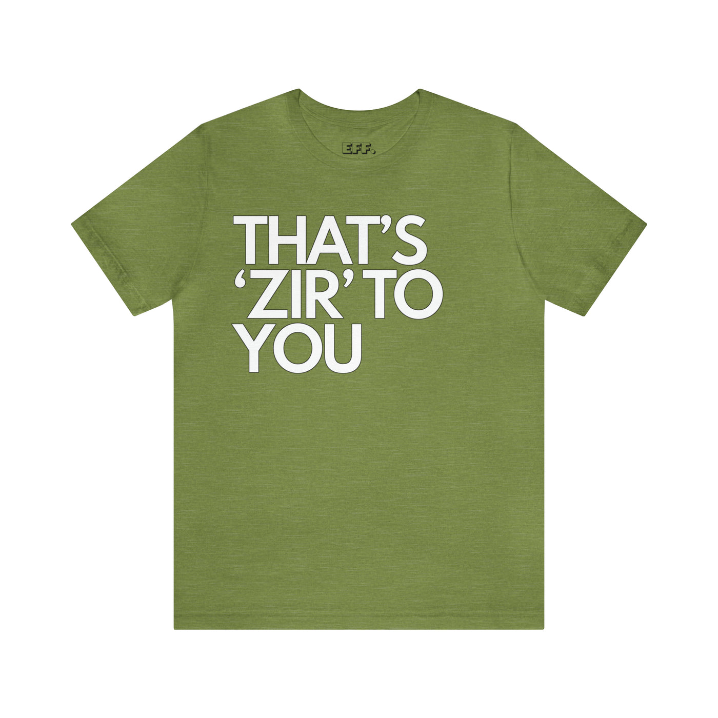 That's 'Zir' to You