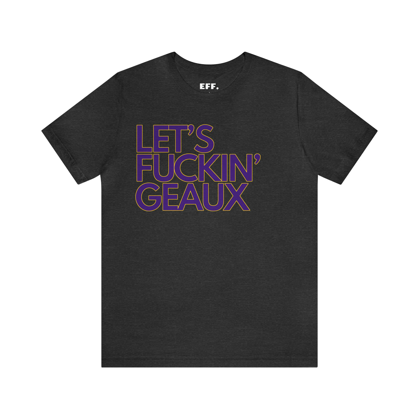 Let's Fuckin Geaux