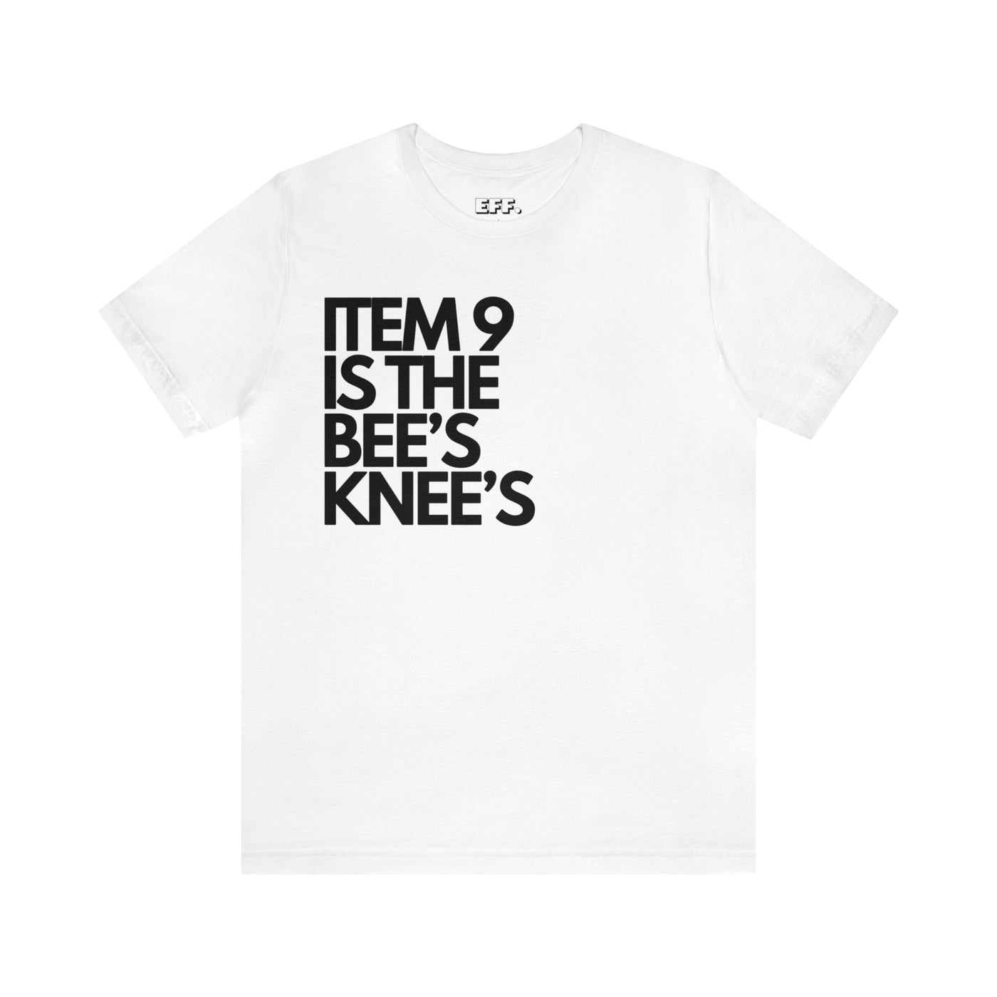 Item 9 Is The Bee's Knee's