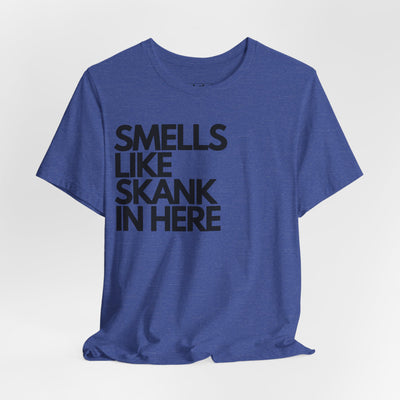 Smells Like Skank In Here