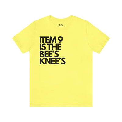 Item 9 Is The Bee's Knee's