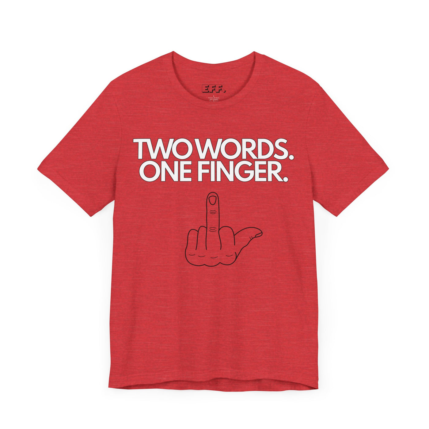 Two Words. One Finger.