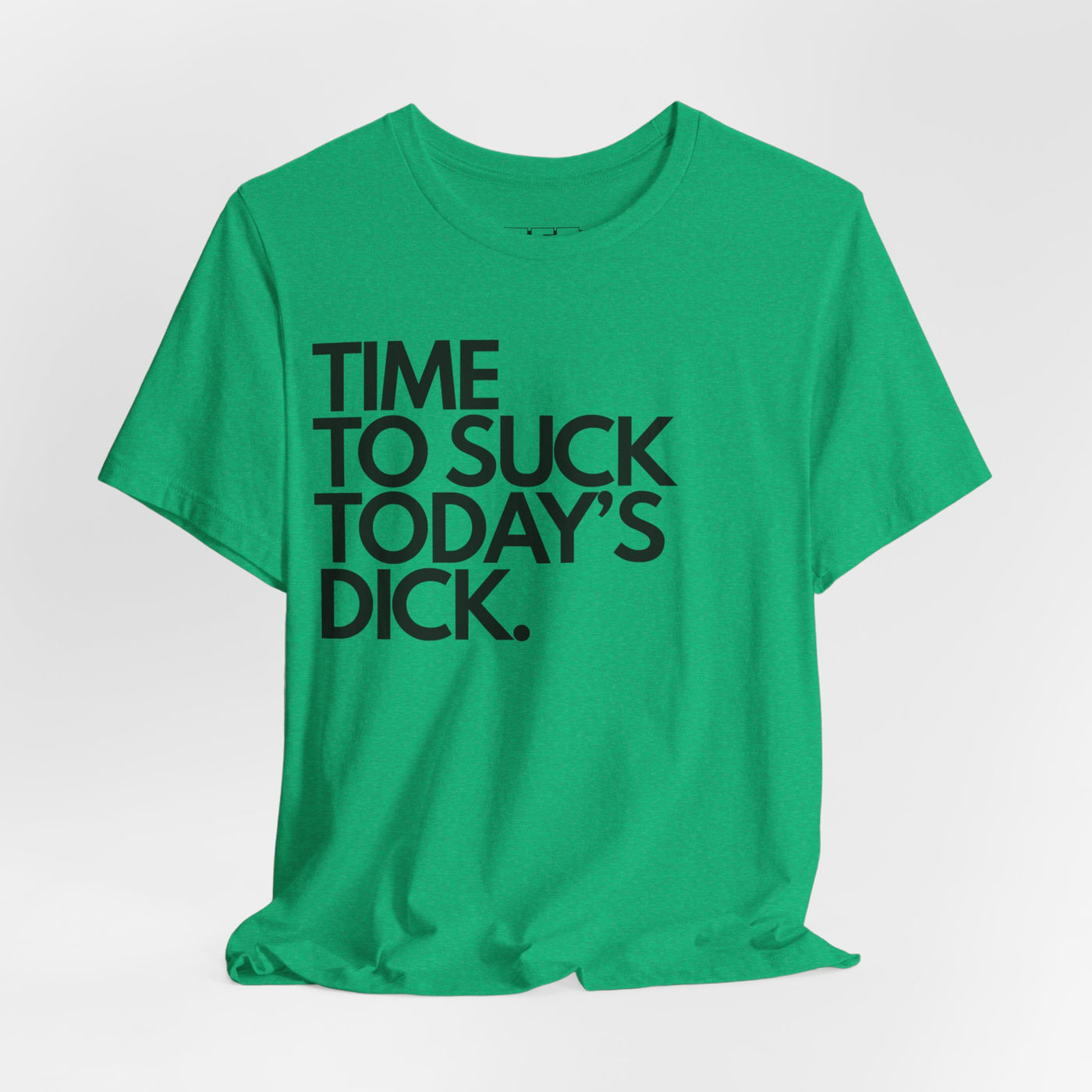 Time To Suck Today's Dick