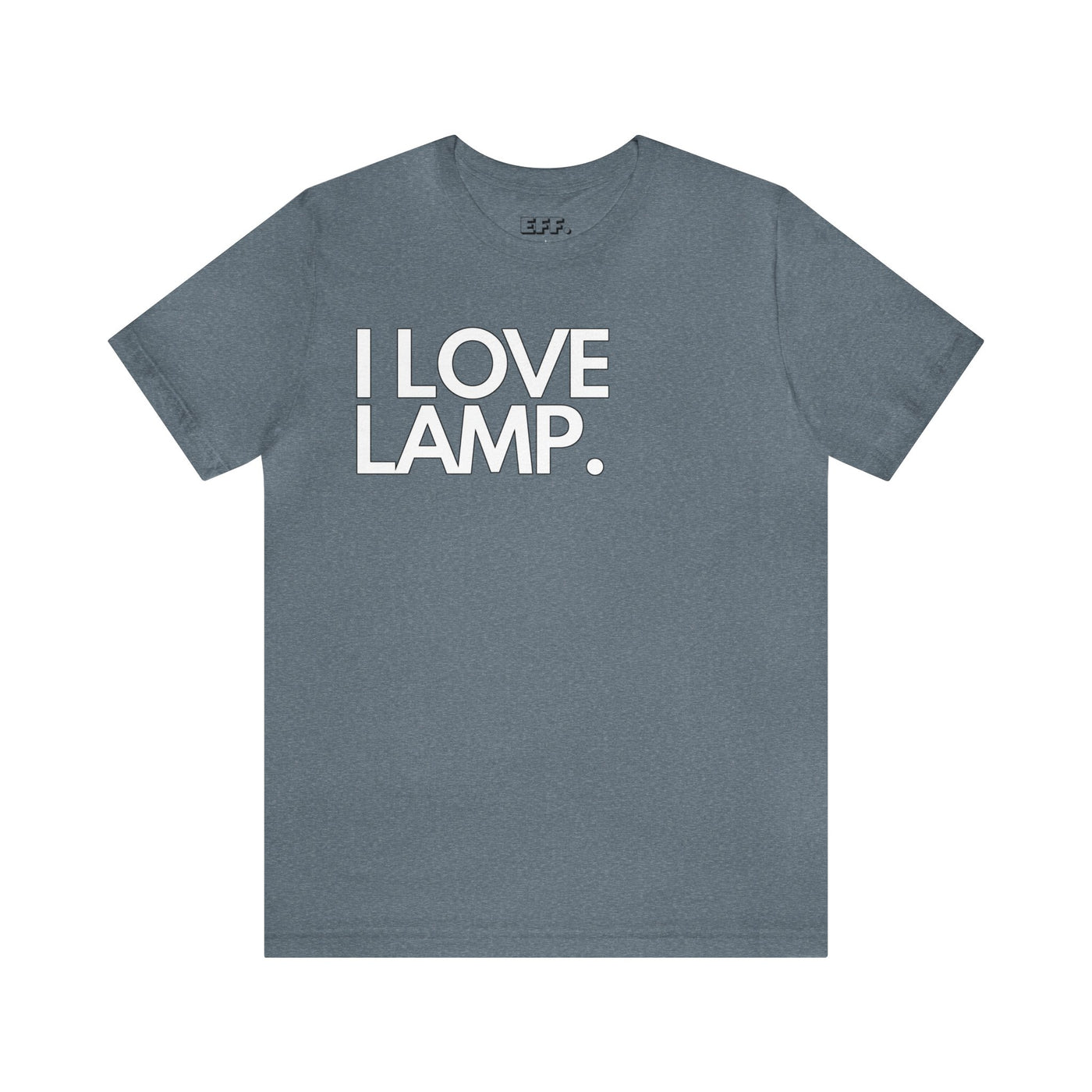 I Love Lamp.