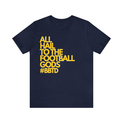 All Hail To The Football Gods #BBTD