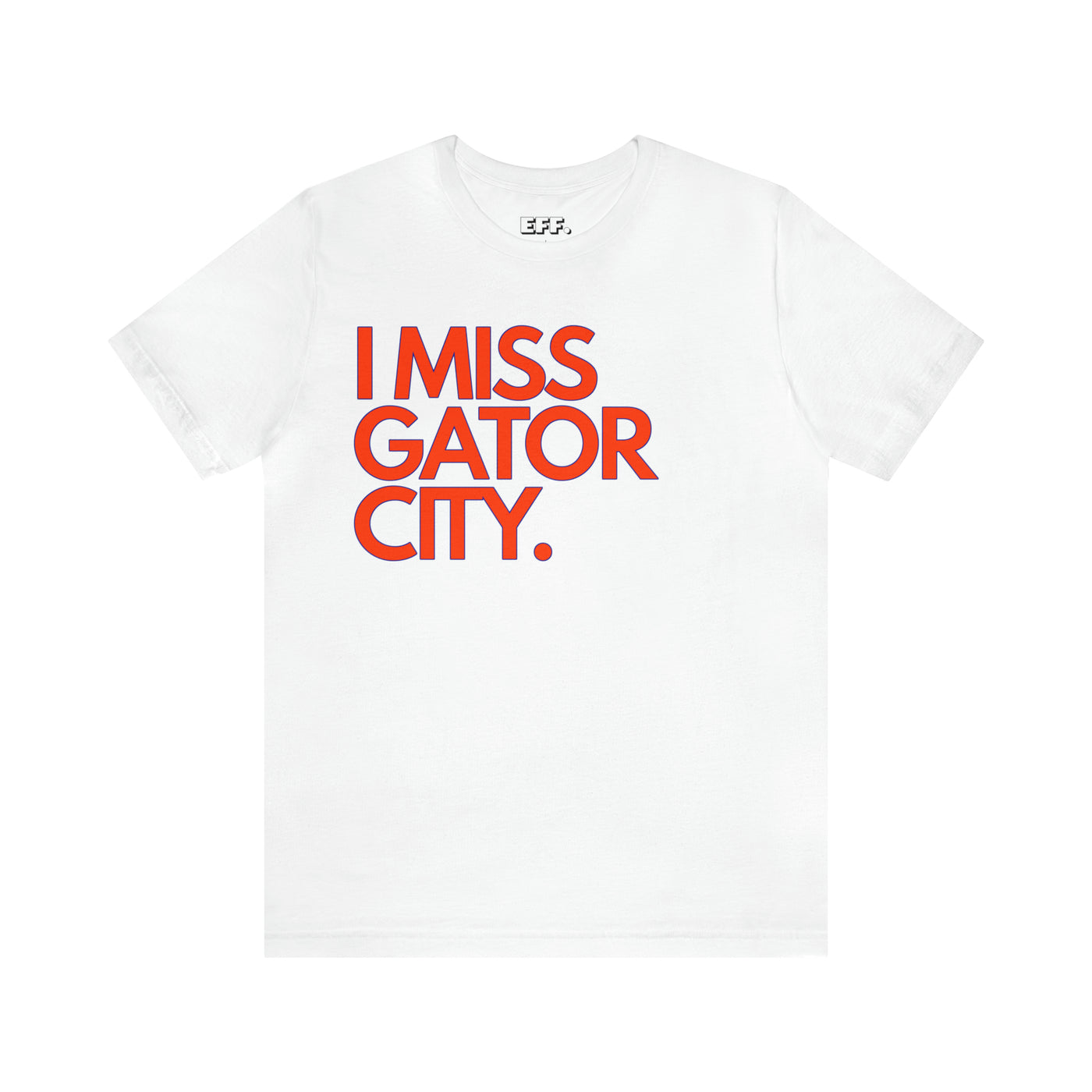 I Miss Gator City.