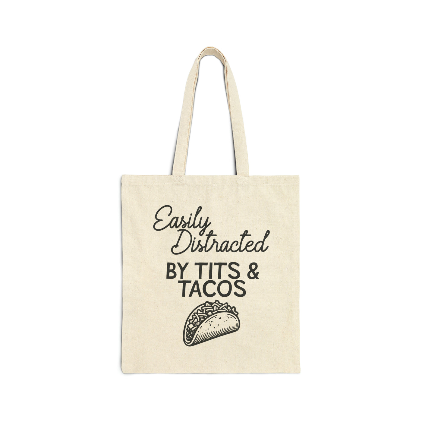Easily Distracted By Tits & Tacos