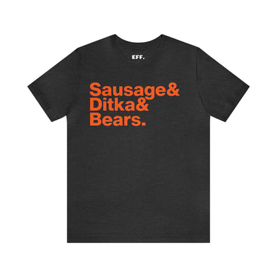 Sausage & Ditka & Bears.