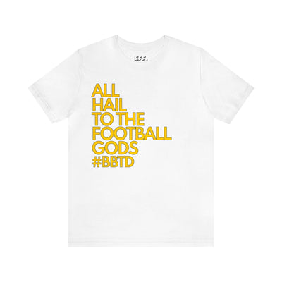 All Hail To The Football Gods #BBTD