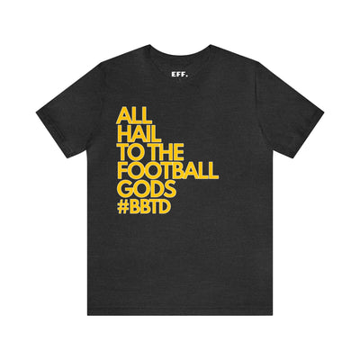 All Hail To The Football Gods #BBTD