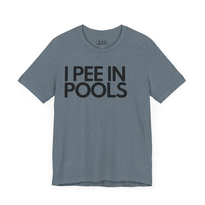 I Pee In Pools