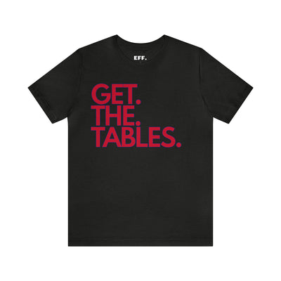 Get. The. Tables.