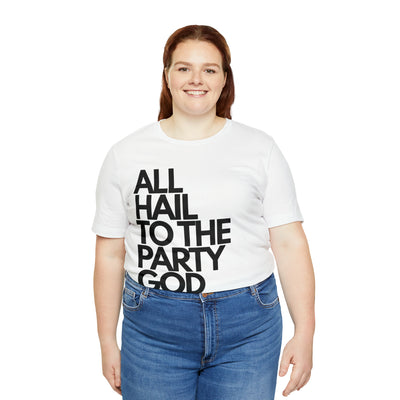 All Hail to the Party God