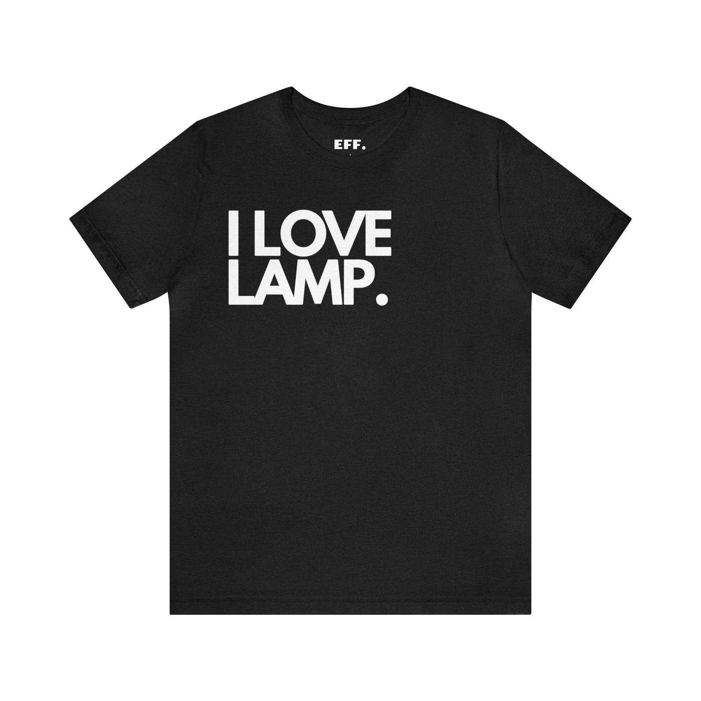 I Love Lamp.