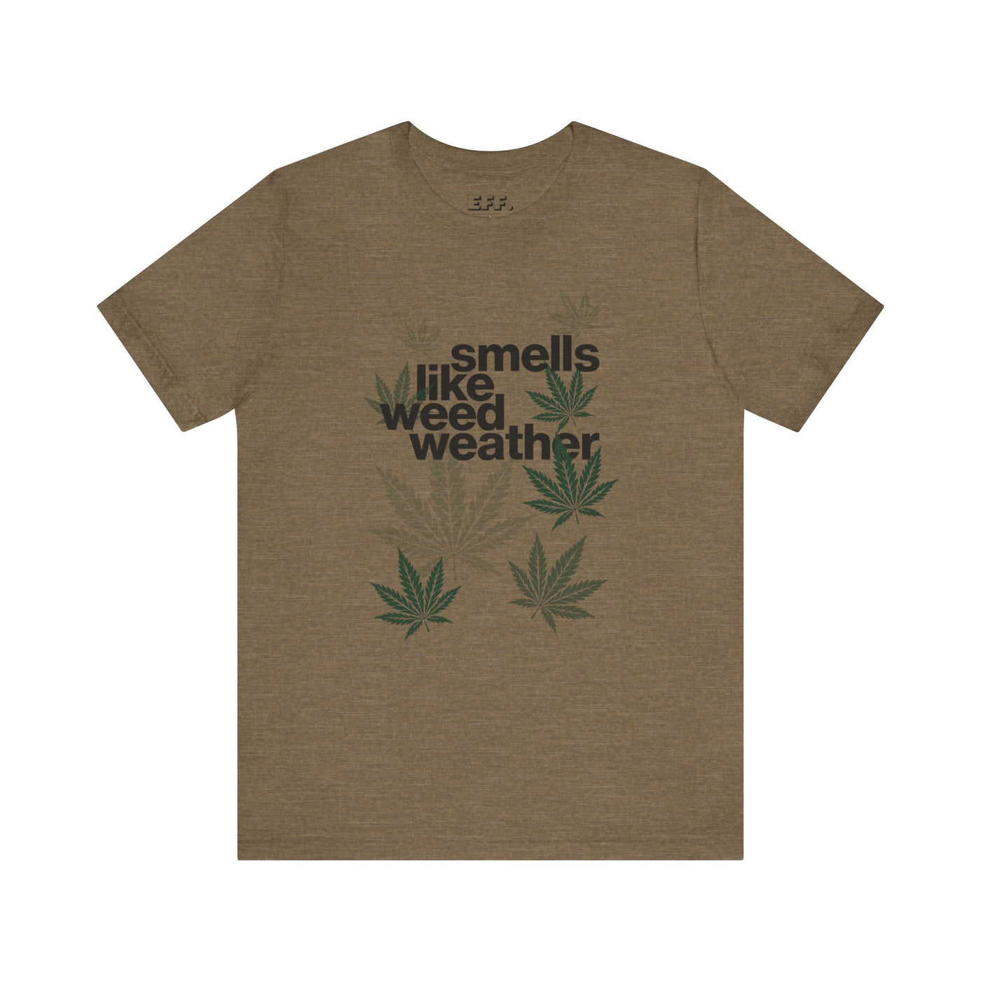 Smells Like Weed Weather