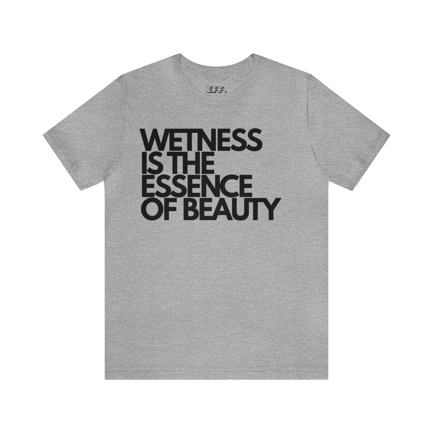 Wetness Is The Essence Of Beauty