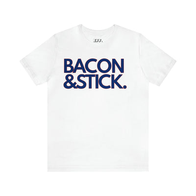 Bacon & Stick