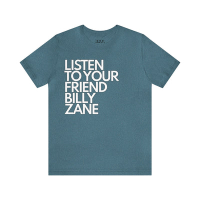 Listen To Your Friend Billy Zane