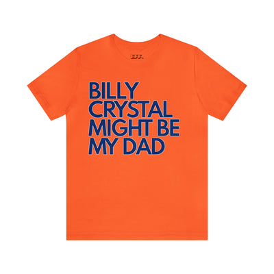 Billy Crystal Might Be My Dad