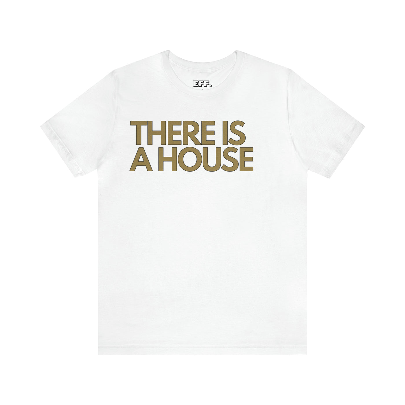 There is a House