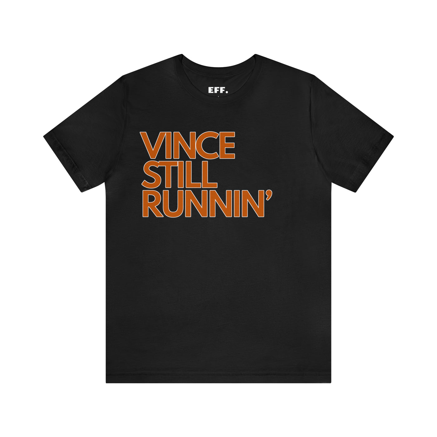 Vince Still Runnin'