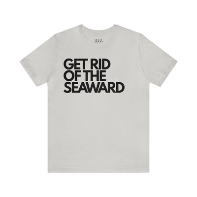 Get Rid Of The Seaward