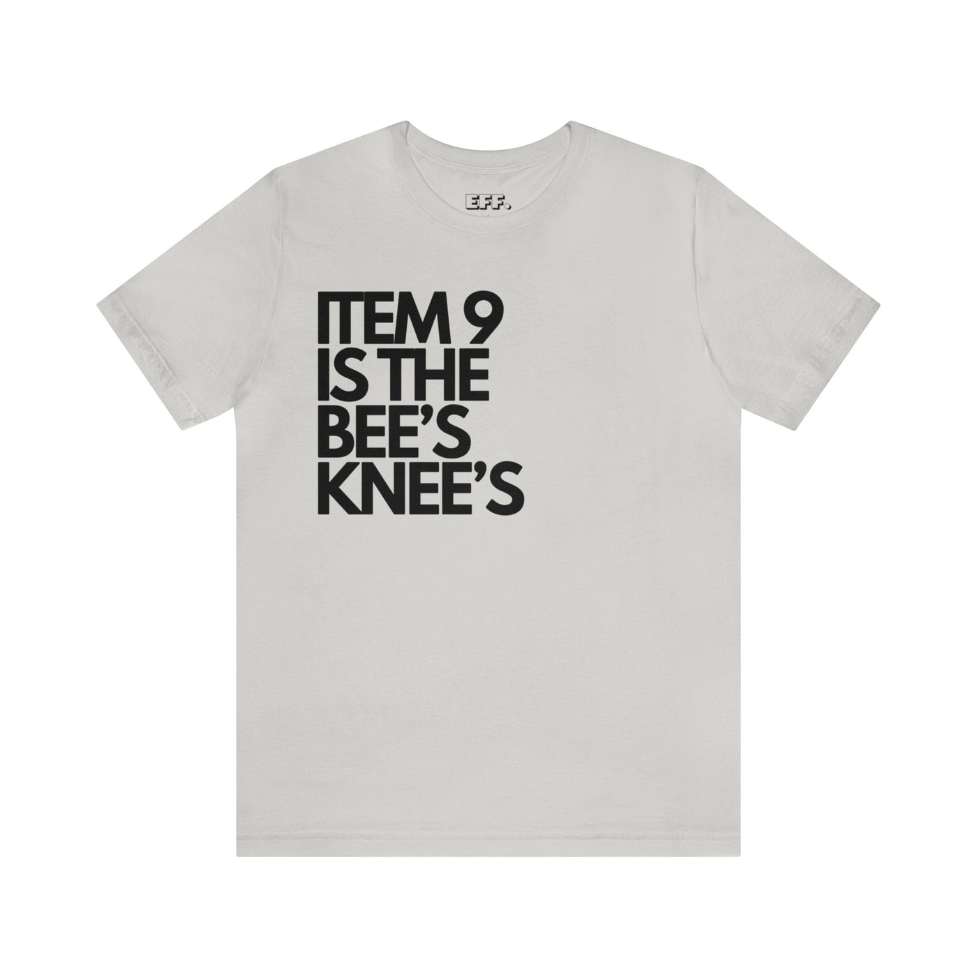 Item 9 Is The Bee's Knee's