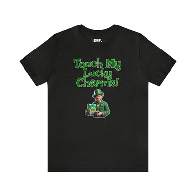 Touch My Lucky Charms!