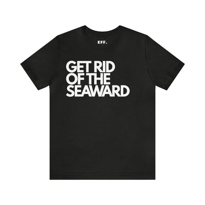 Get Rid Of The Seaward