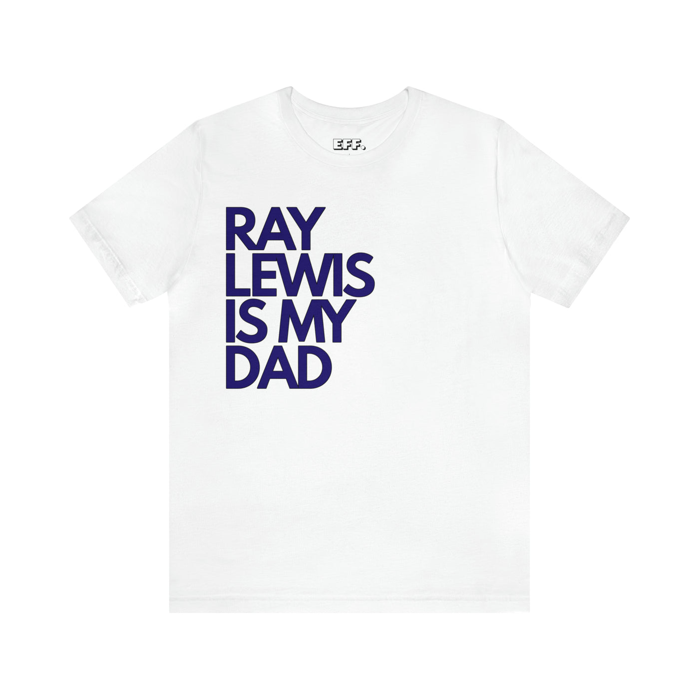 Ray Lewis is my Dad