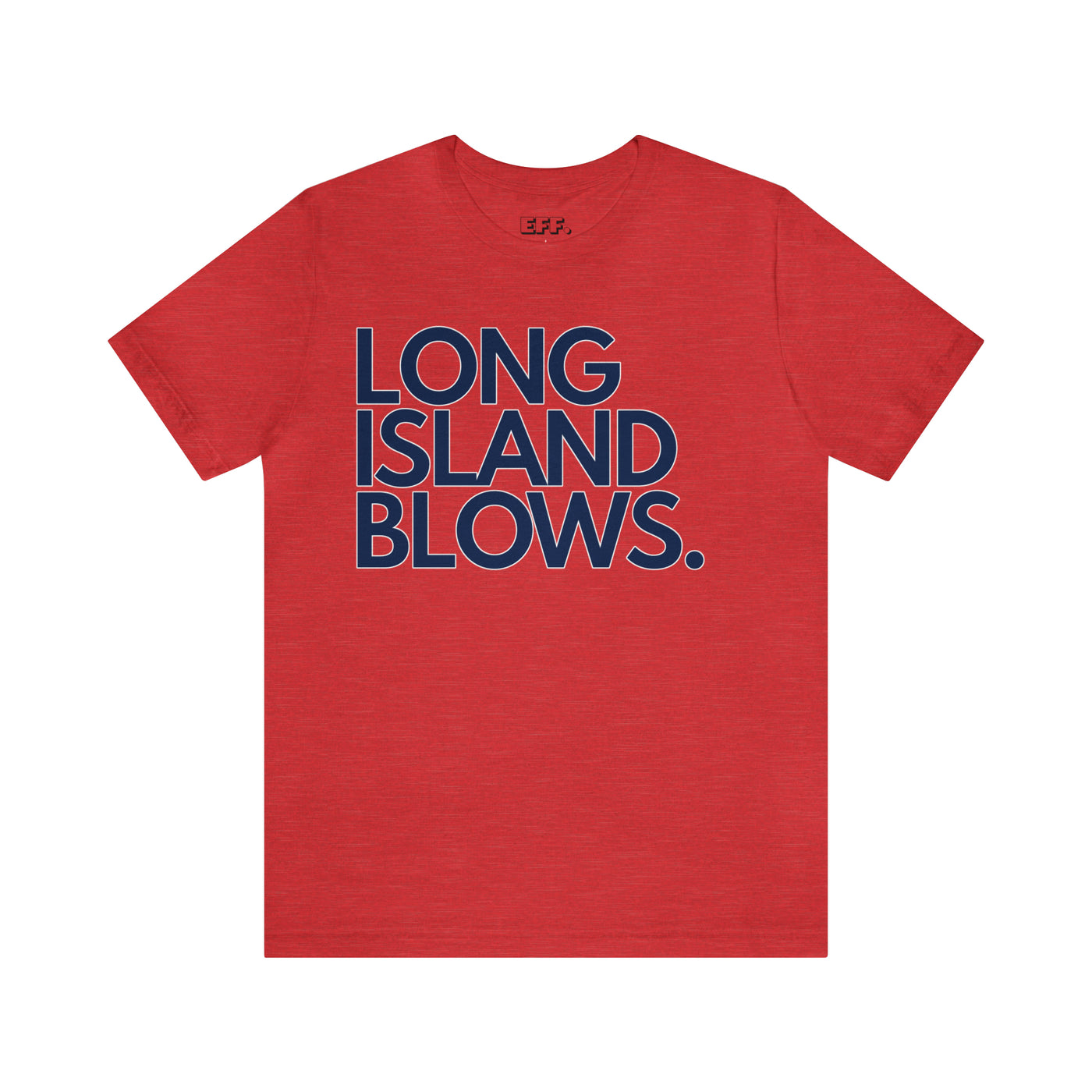 Long Island Blows.