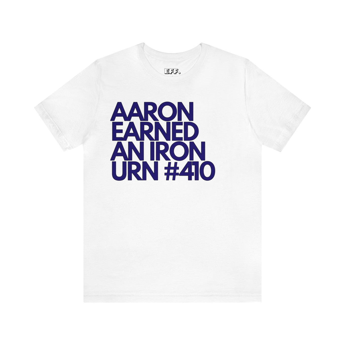 Aaron Earned An Iron Urn