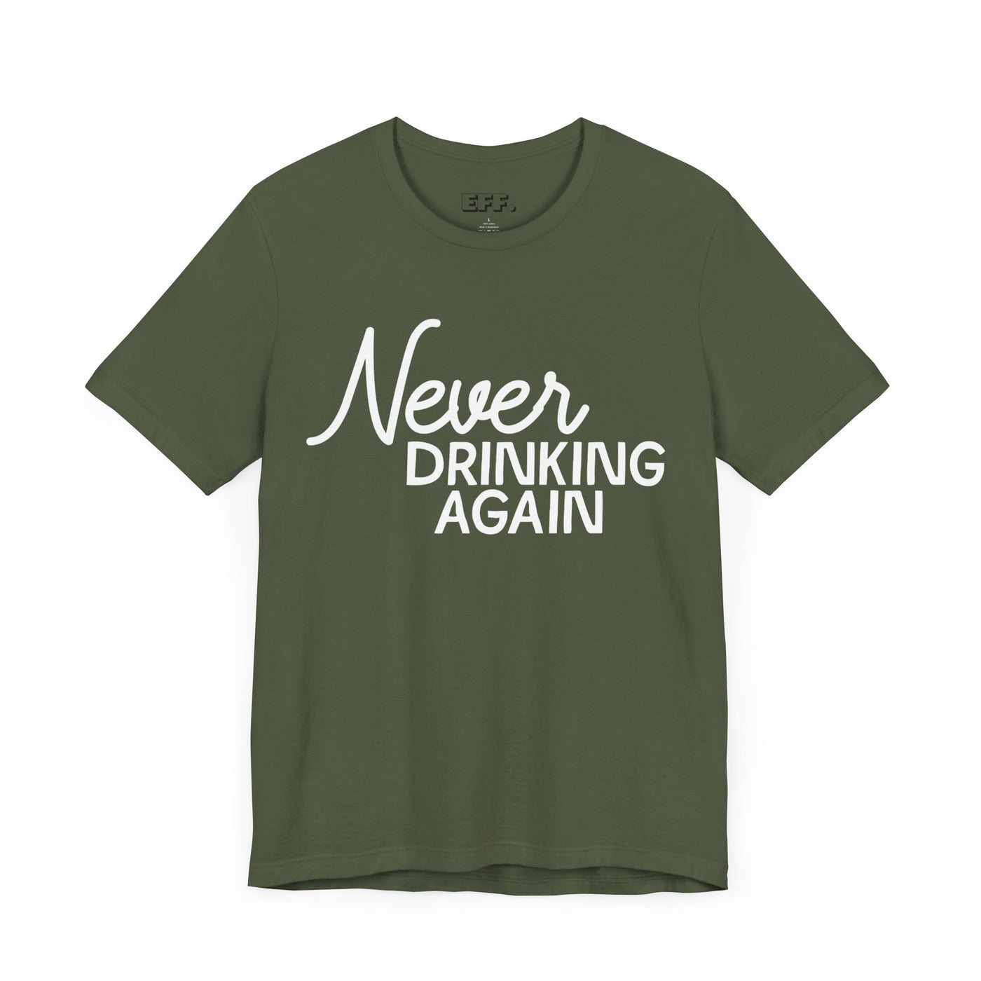 Never Drinking Again