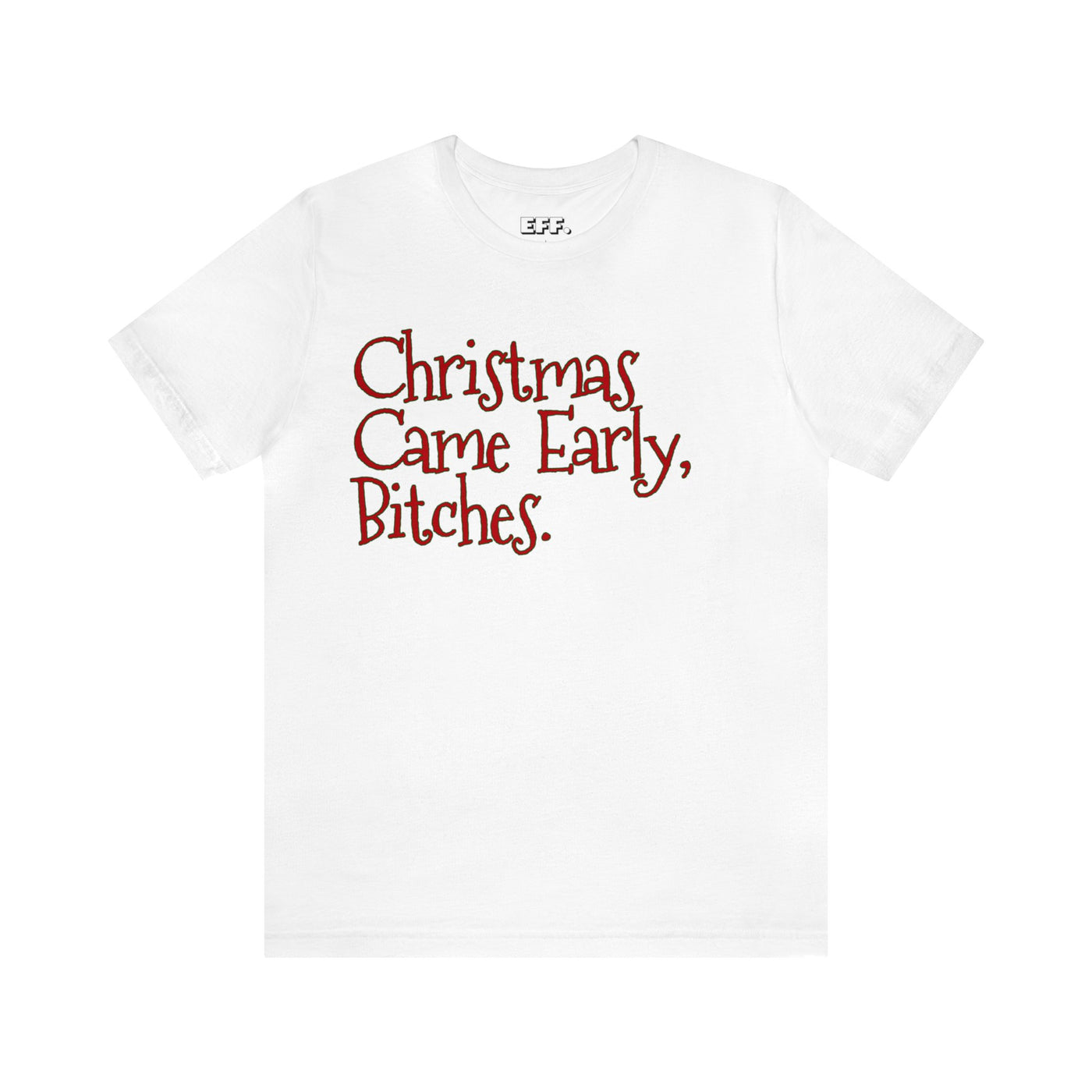 Christmas Came Early, Bitches.