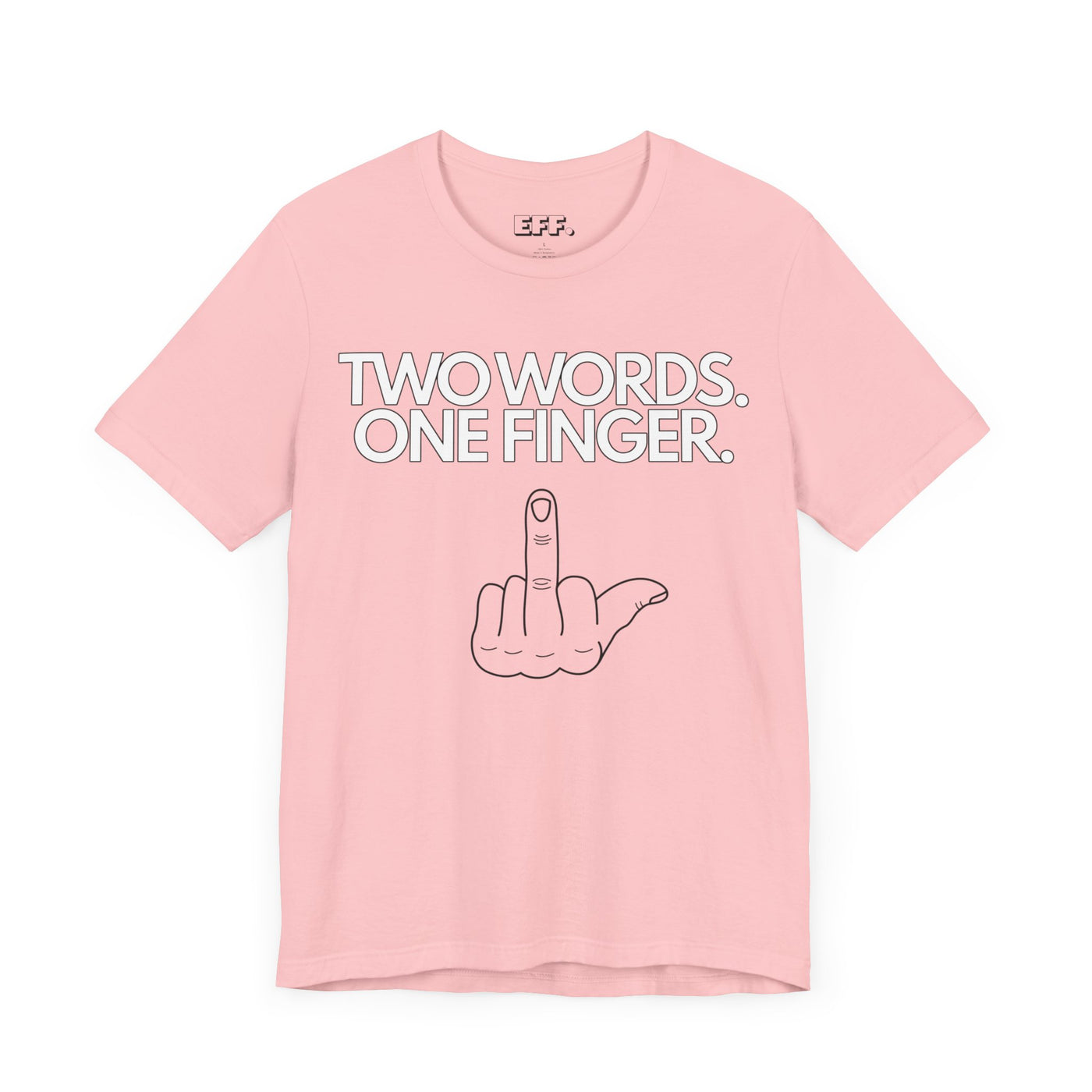 Two Words. One Finger.