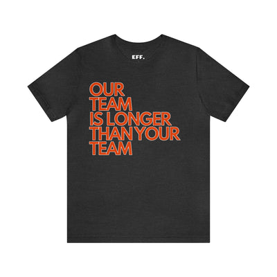Our Team Is Longer Than Your Team