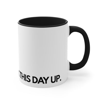 Going To Fuck This Day Up.