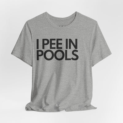 I Pee In Pools