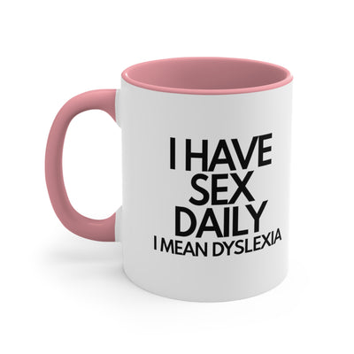 I Have Sex Daily, I Mean Dyslexia